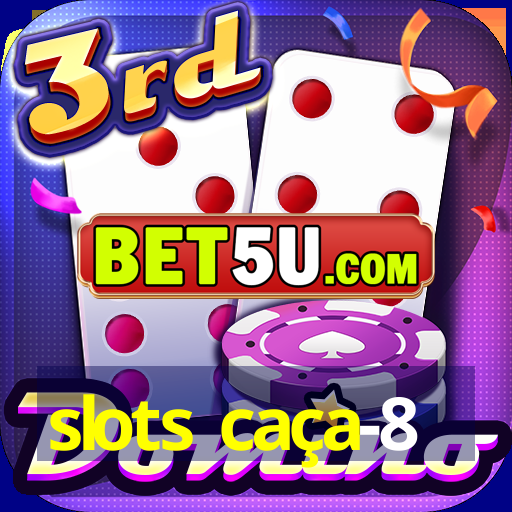 slots caça